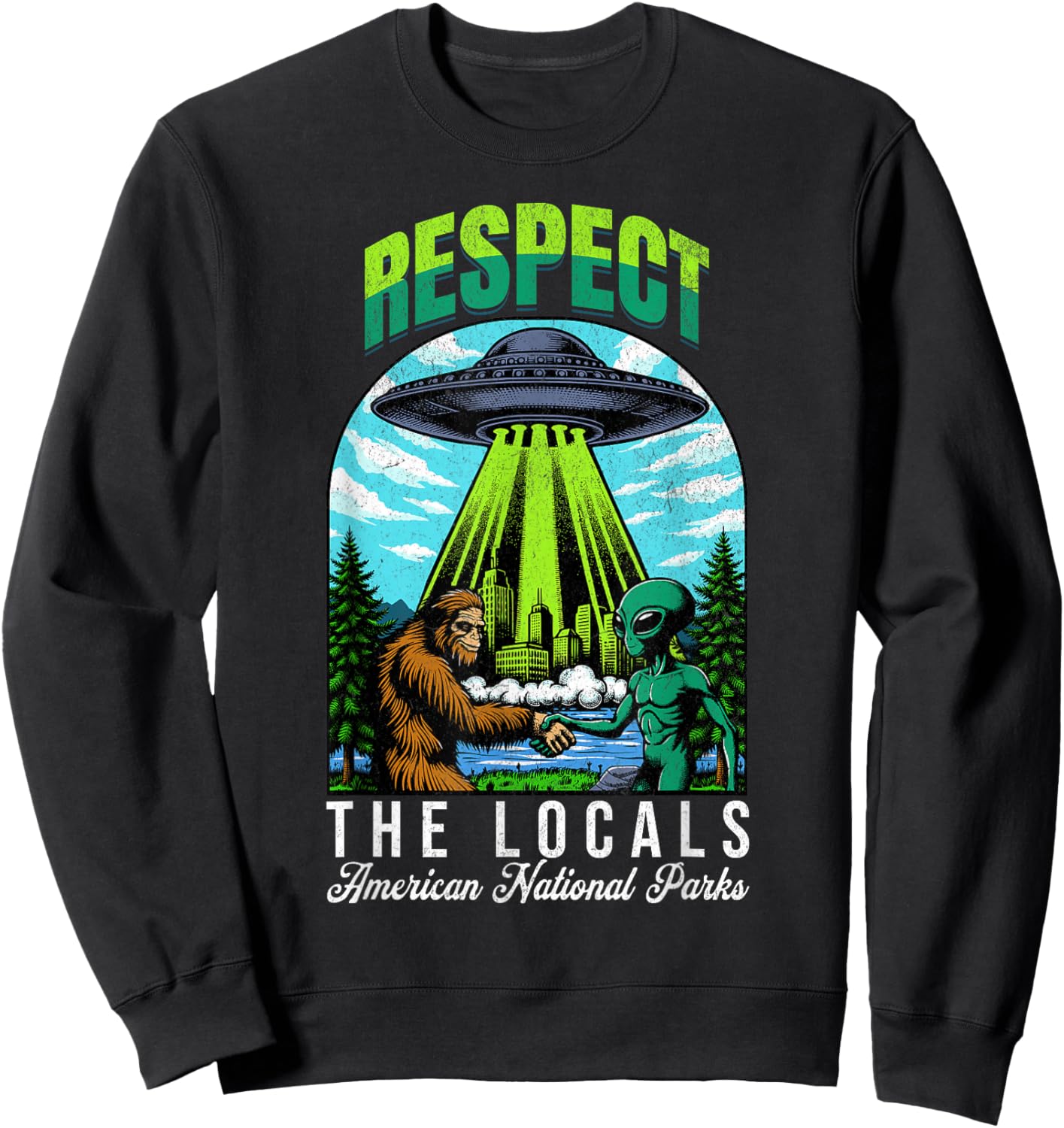 Respect The Locals Bigfoot Sasquatch American National Parks Sweatshirt - Sweatshirt | Black