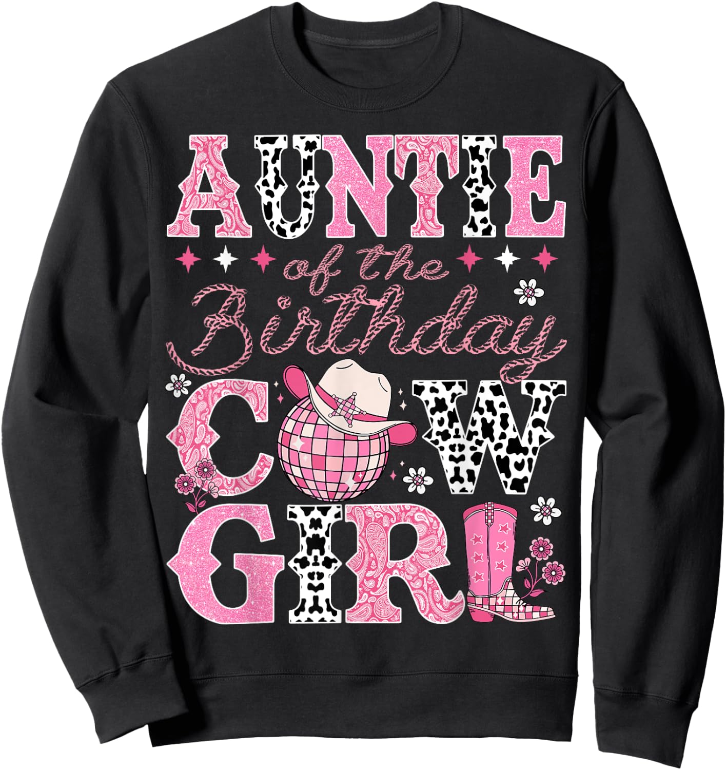 Auntie Of The Birthday CowGirl Rodeo Auntie Bday Party Sweatshirt - Sweatshirt | Black
