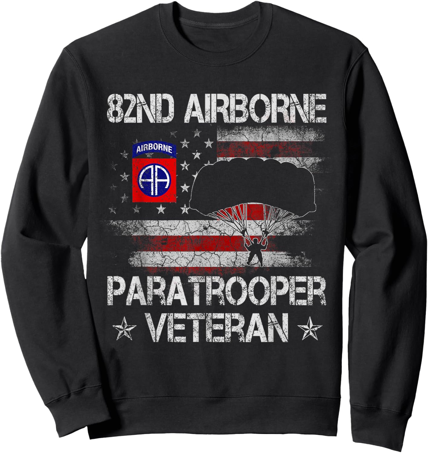 82nd Airborne Paratrooper Veteran Flag , Veterans Day Sweatshirt - Sweatshirt | Black