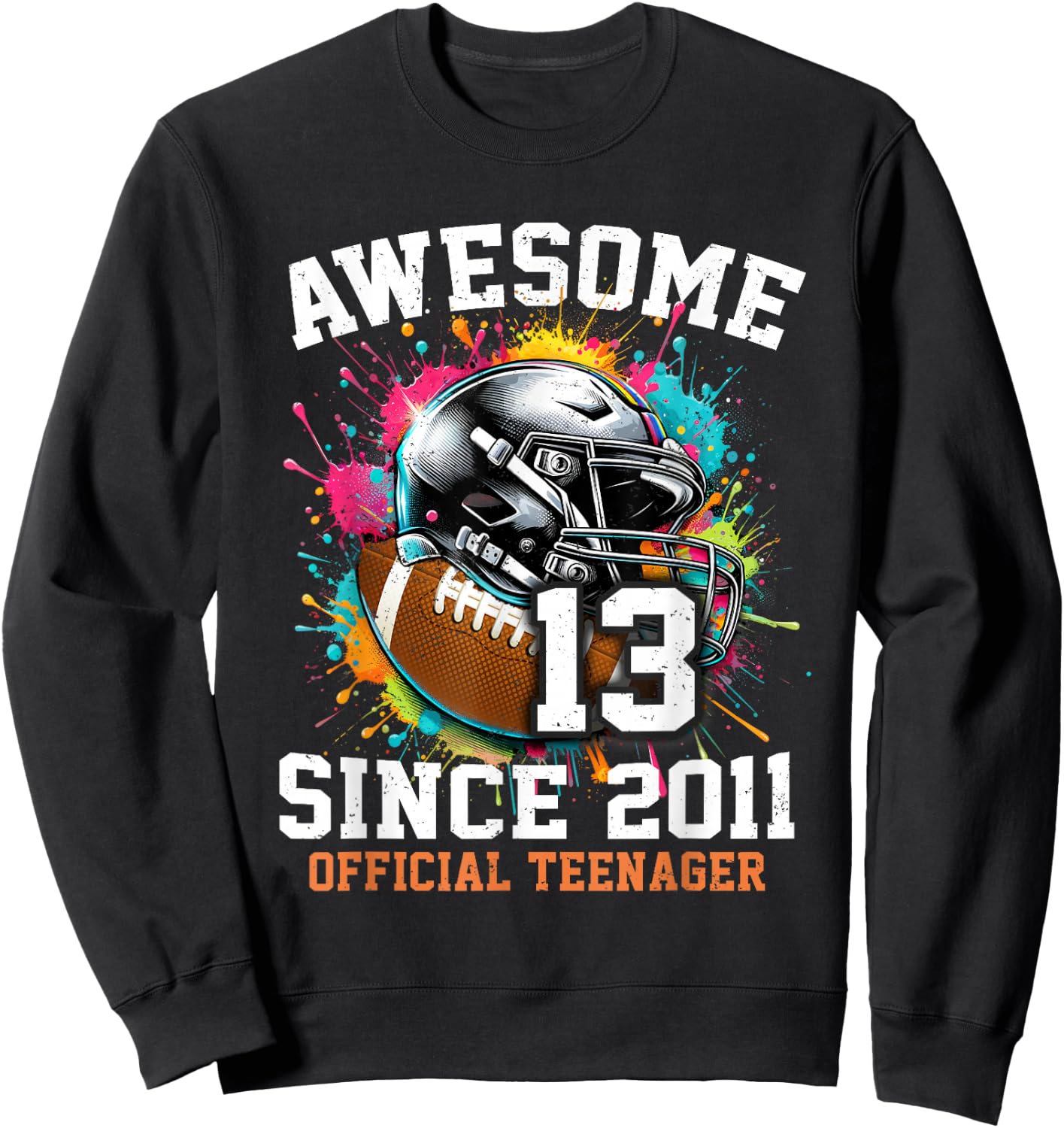 13 Years Old Birthday Football Official Teenager Sweatshirt - Sweatshirt | Black