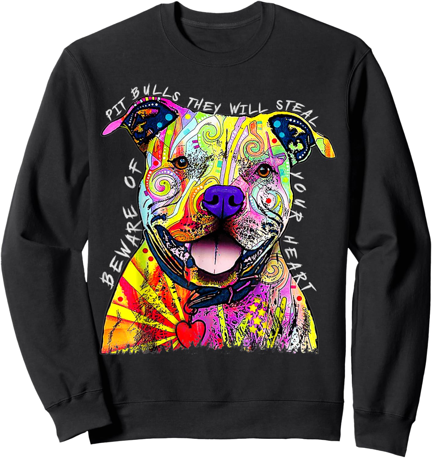Funny Beware of Pit Bulls, Dean Russo Pitbull Original Sweatshirt - Sweatshirt | Black