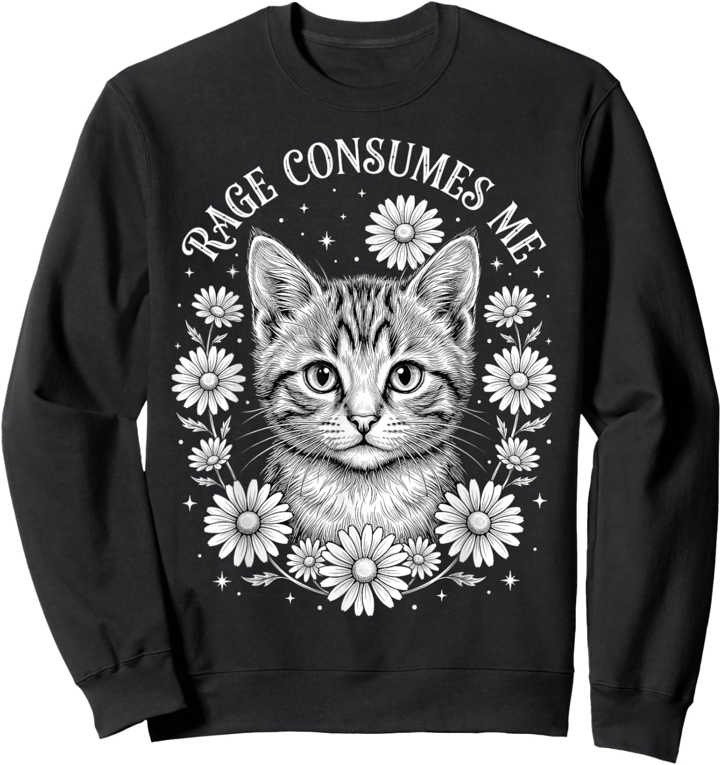Cute Cat Rage Consumes Me Funny Kitten Flower Sweatshirt - Sweatshirt | Black