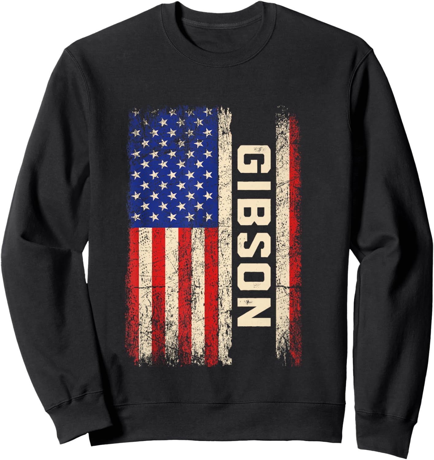 Gibson Last Name Shirt Gibson Name American Flag Sweatshirt - Sweatshirt | Black
