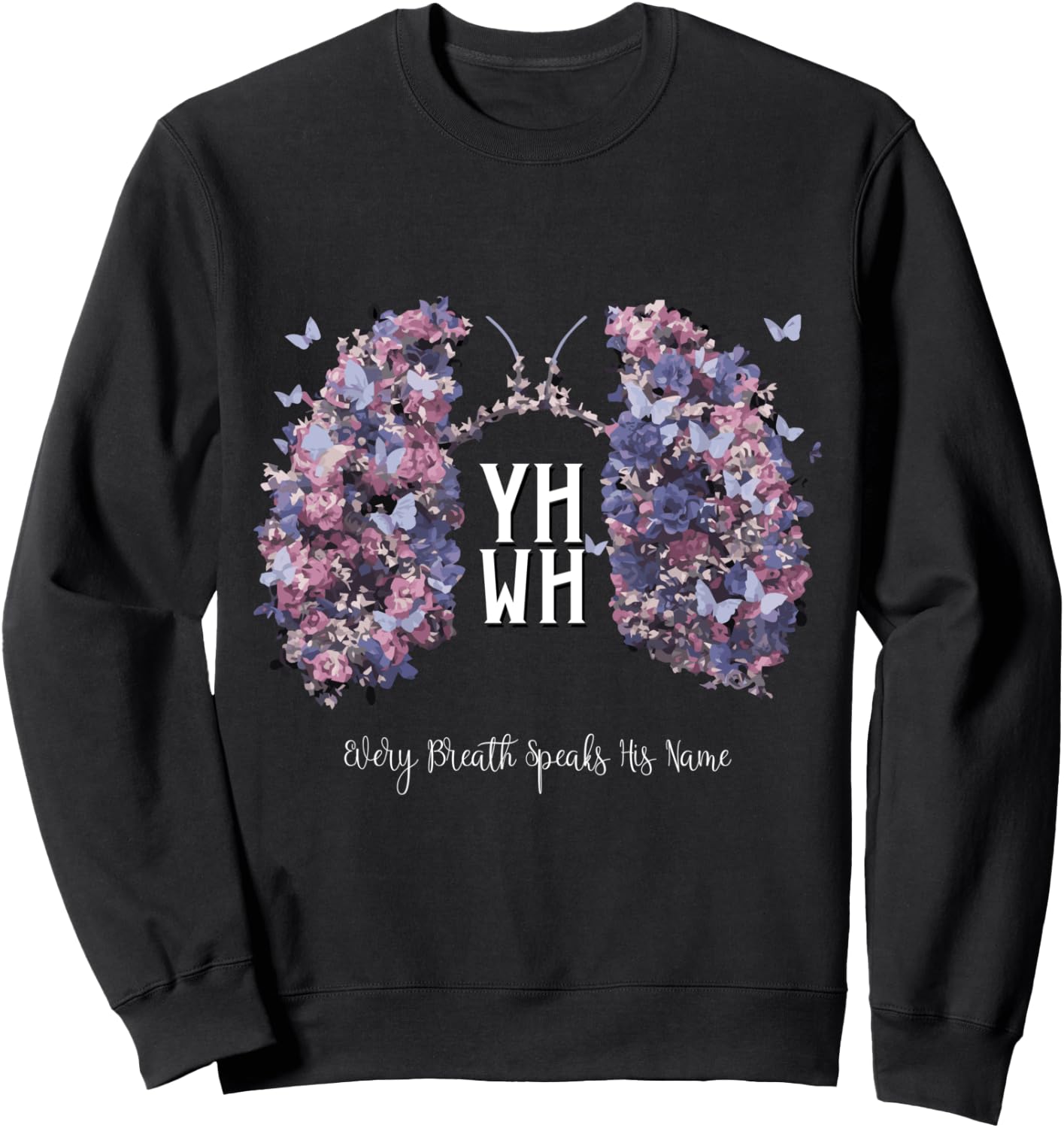 YHWH Yahweh Every Breath Speaks His Name Sweatshirt - Sweatshirt | Black