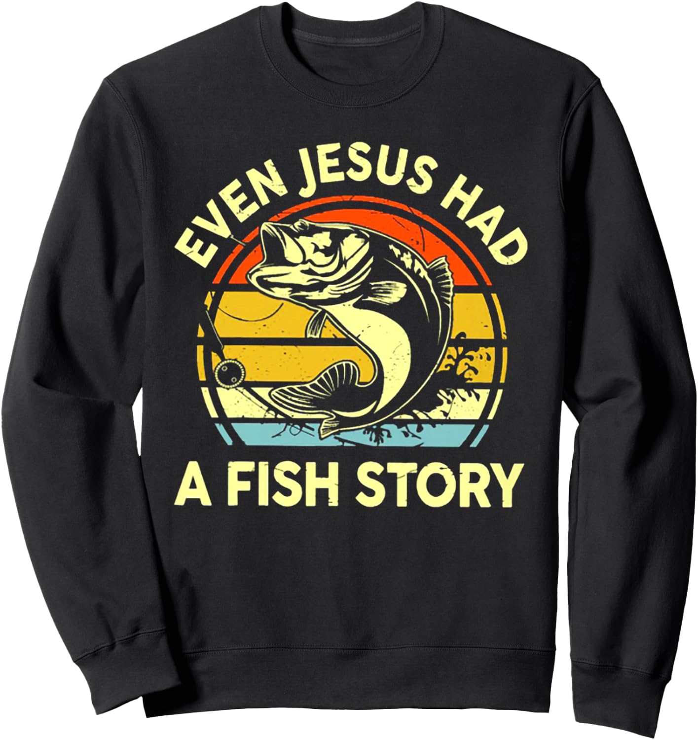 Even Jesus Had A Fish Story Sweatshirt - Sweatshirt | Black