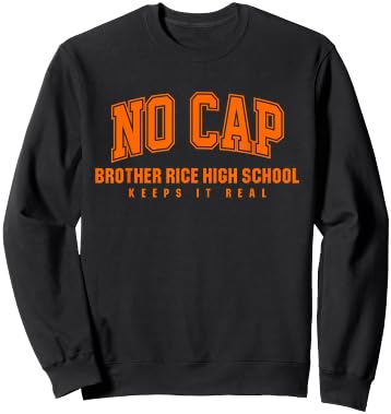No Cap Brother Rice High School Keepin' It Real Sweatshirt - Sweatshirt | Black