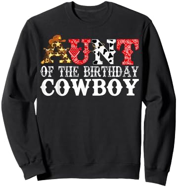 Aunt 1st First Birthday Cowboy Western Rodeo Party Matching Sweatshirt - Sweatshirt | Black
