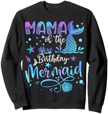Mama Of The Birthday Mermaid Bday Party Mermaid Sweatshirt - Sweatshirt | Black