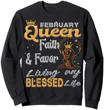 February Queen faith & favor Living My Blessed Life Black Sweatshirt - Sweatshirt | Black