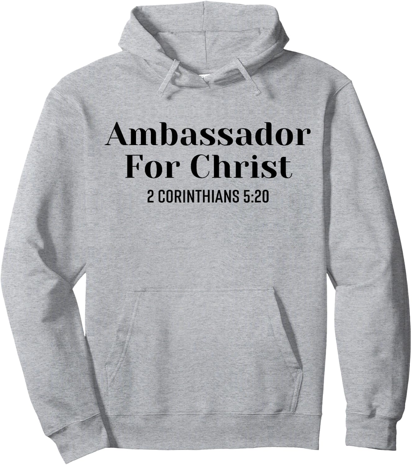 Ambassador For Christ Religious Love Jesus Christian Quote Hoodie - Hoodie | Ash