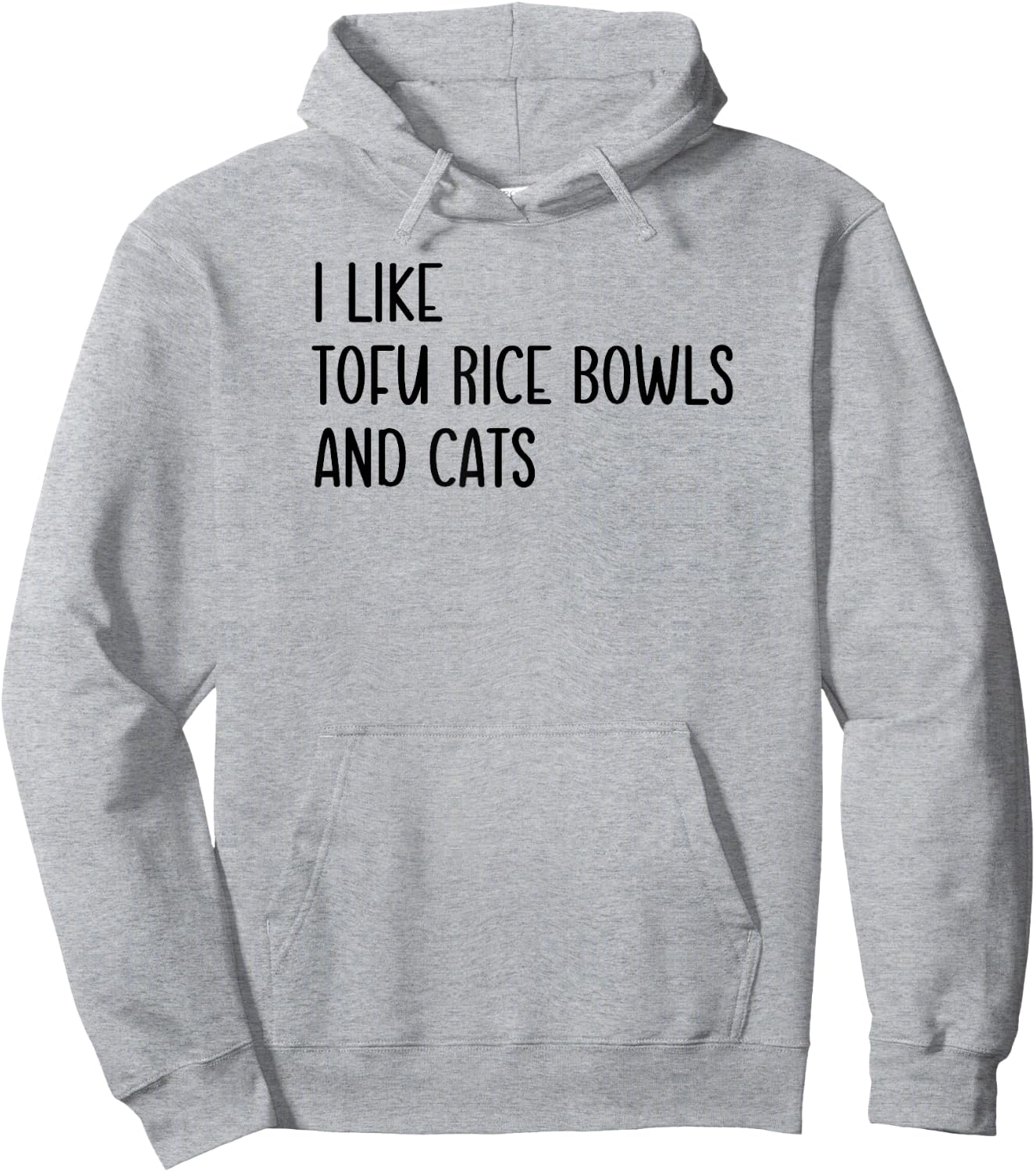 Funny Cat Lover I Like Tofu Rice Bowl and Cats, Pet Fun Hoodie - Hoodie | Ash