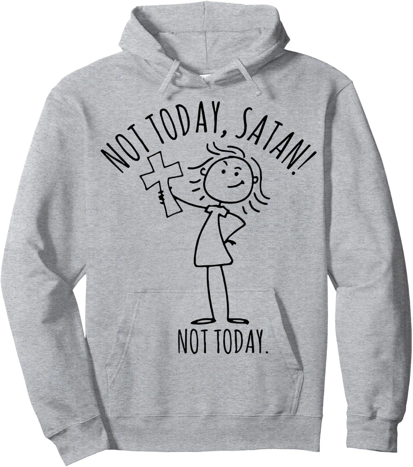 Not Today Satan Not Today Hoodie - Hoodie | Ash