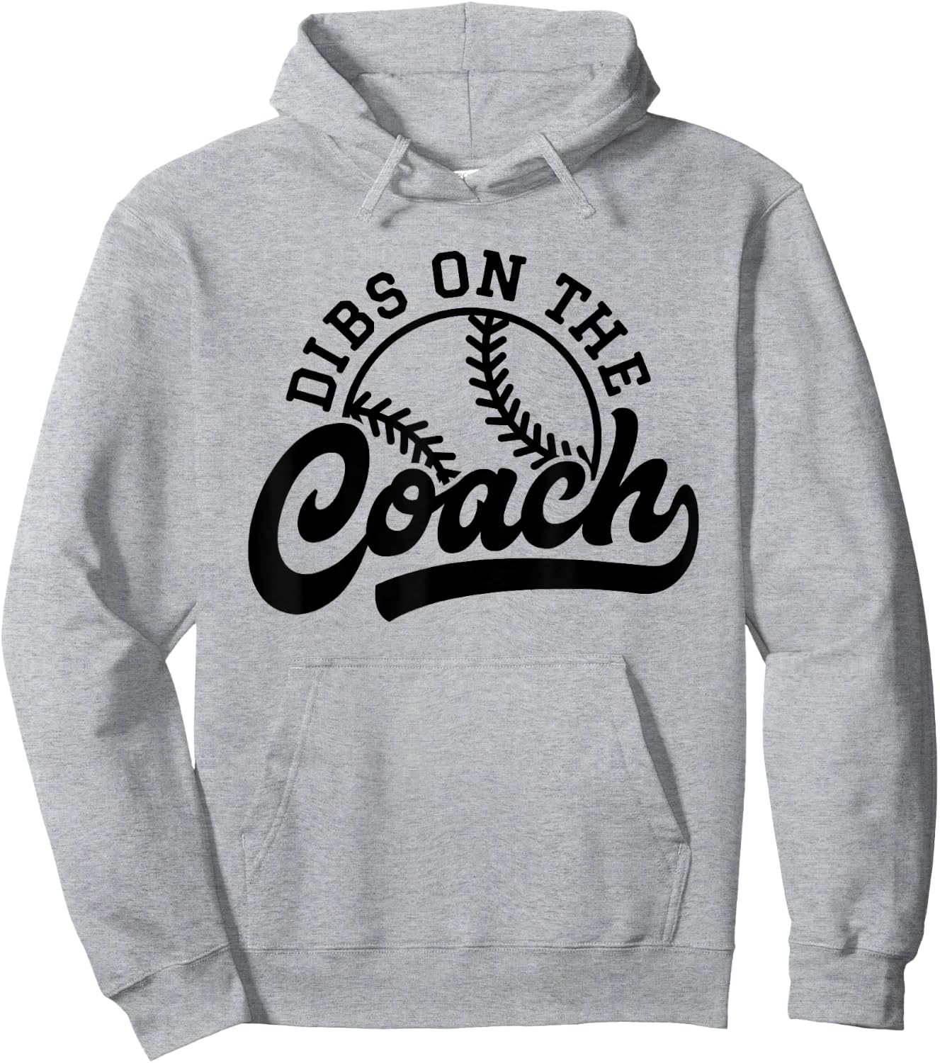 Dibs On The Coach Funny Sports Baseball Coach Hoodie - Hoodie | Ash