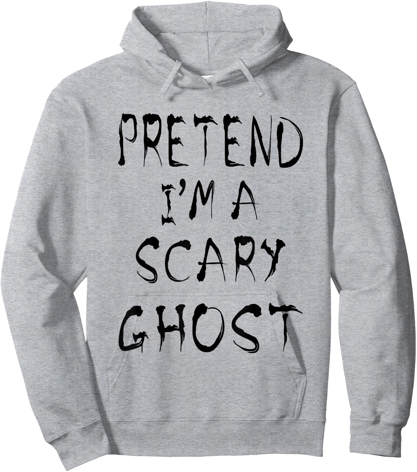 Pretend I'm a Scary Ghost Funny Halloween Last minute Simple Hoodie - Hoodie | Ash