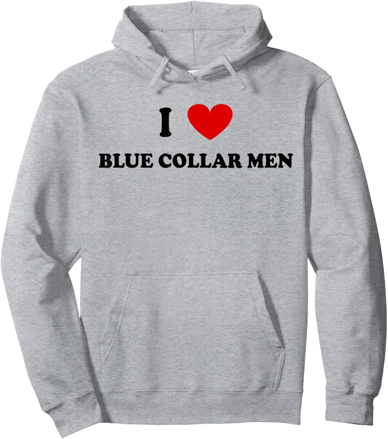 I Love Blue Collar Men Shirt I Love Blue Collar Men Hoodie - Hoodie | Ash
