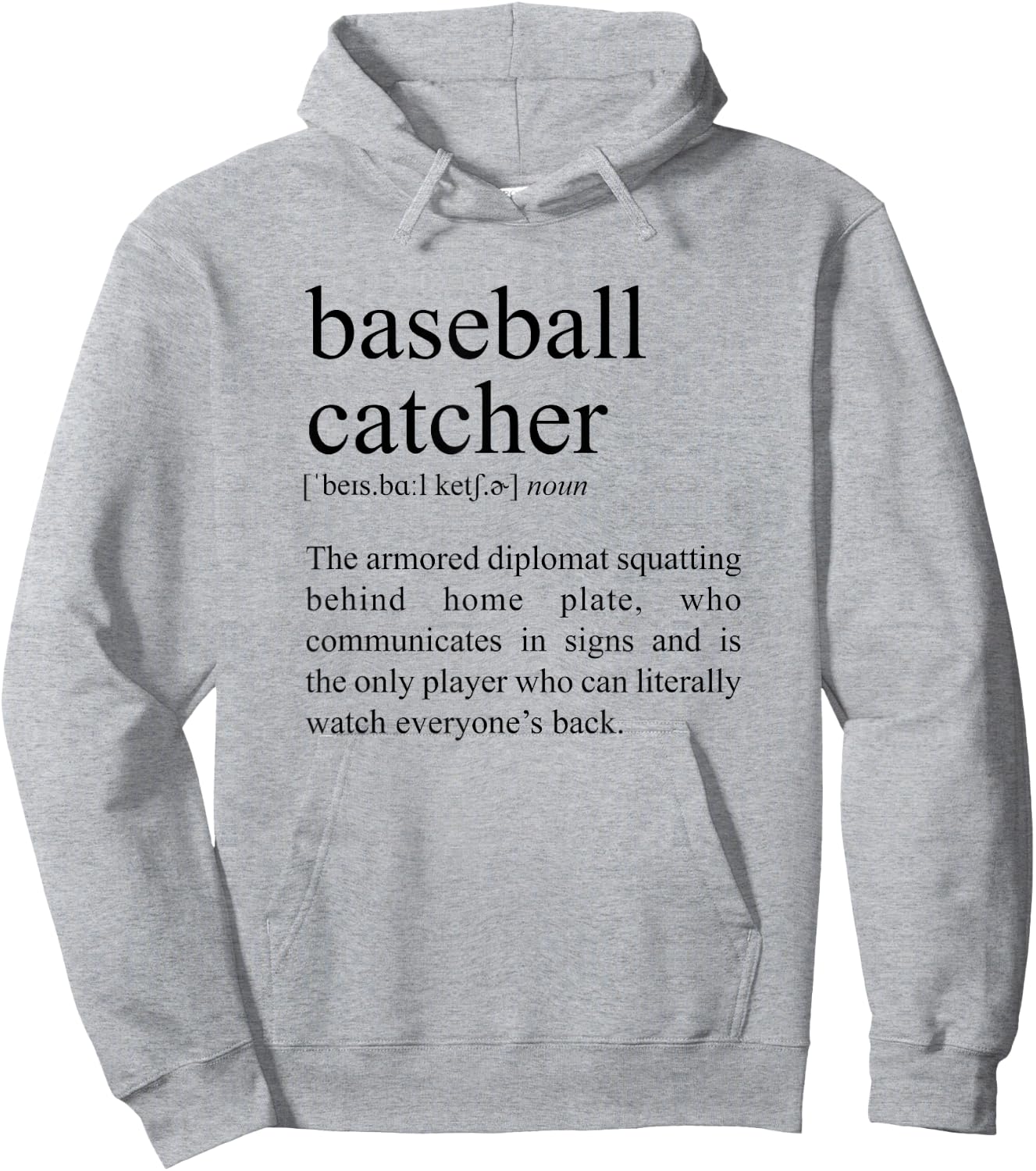 Squatting Behind Home Plate, Baseball Catcher Definition Hoodie - Hoodie | Ash