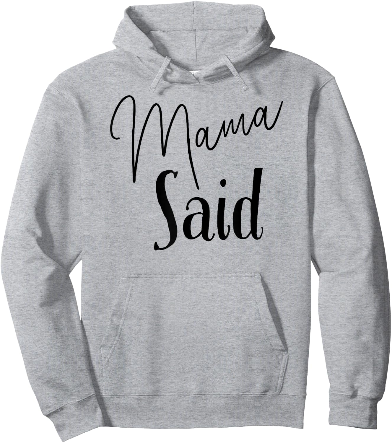 Mama Said Hoodie - Hoodie | Ash