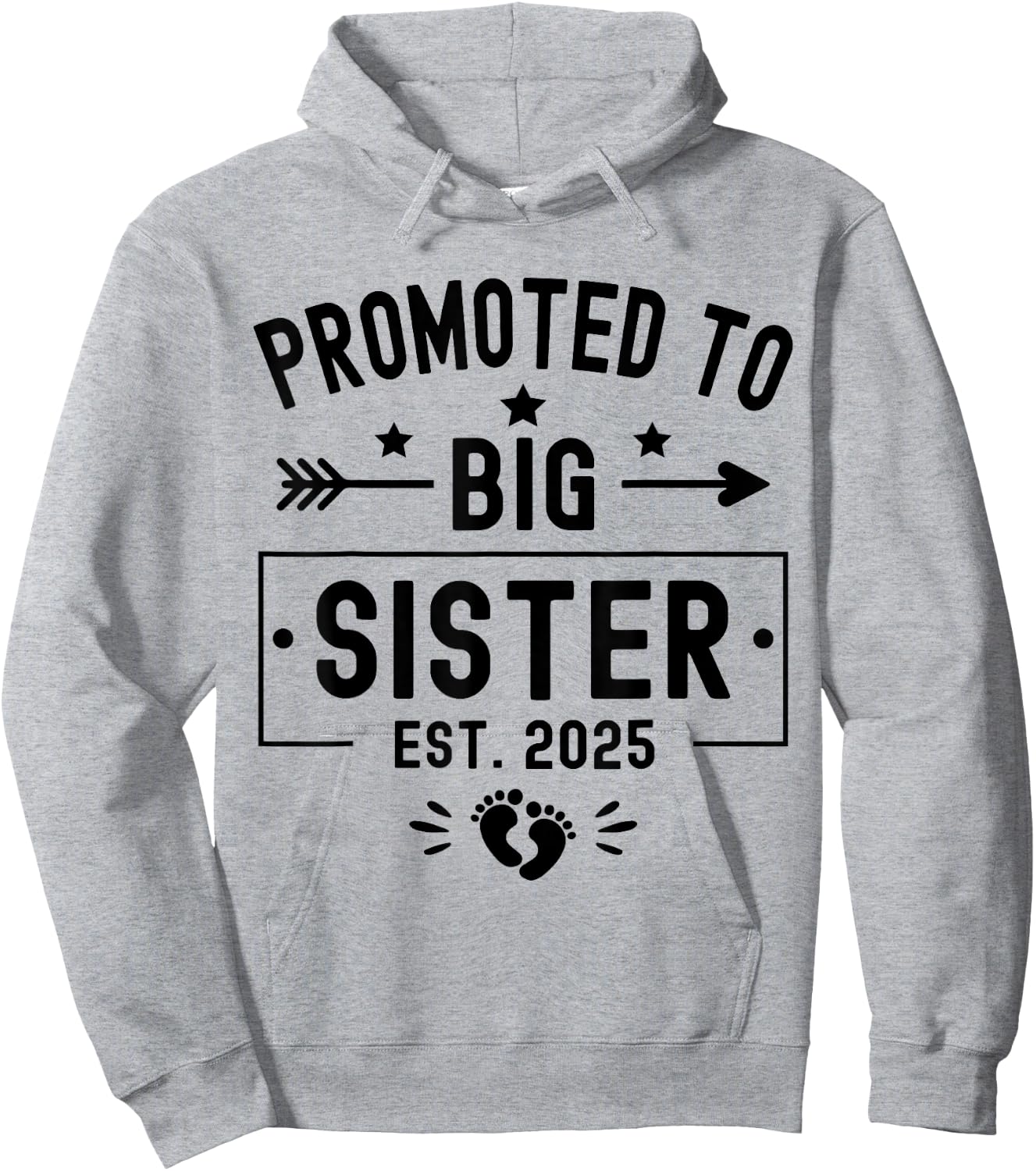 Promoted To Big Sister Est 2025 Soon To Be Big Sister 2025 Hoodie - Hoodie | Ash