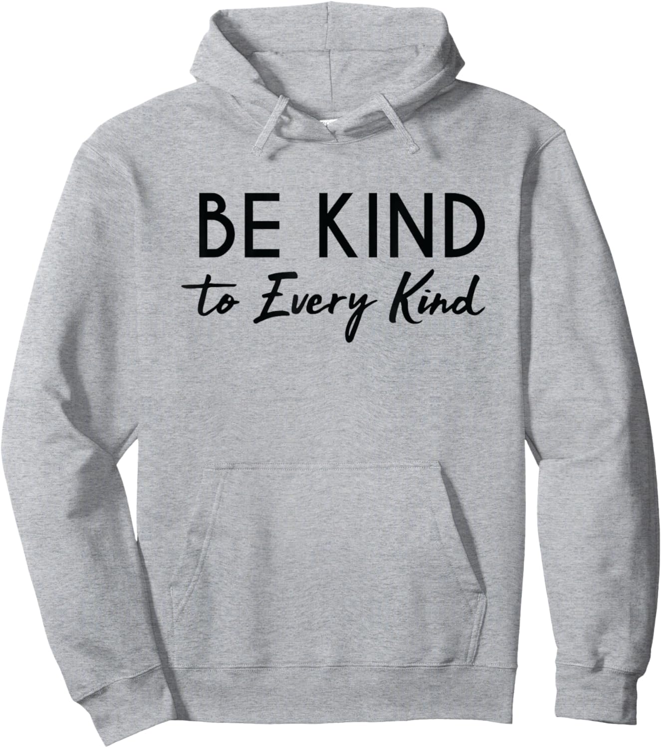 Be Kind to Every Kind Generosity Animal Rights Shirt Hoodie - Hoodie | Ash