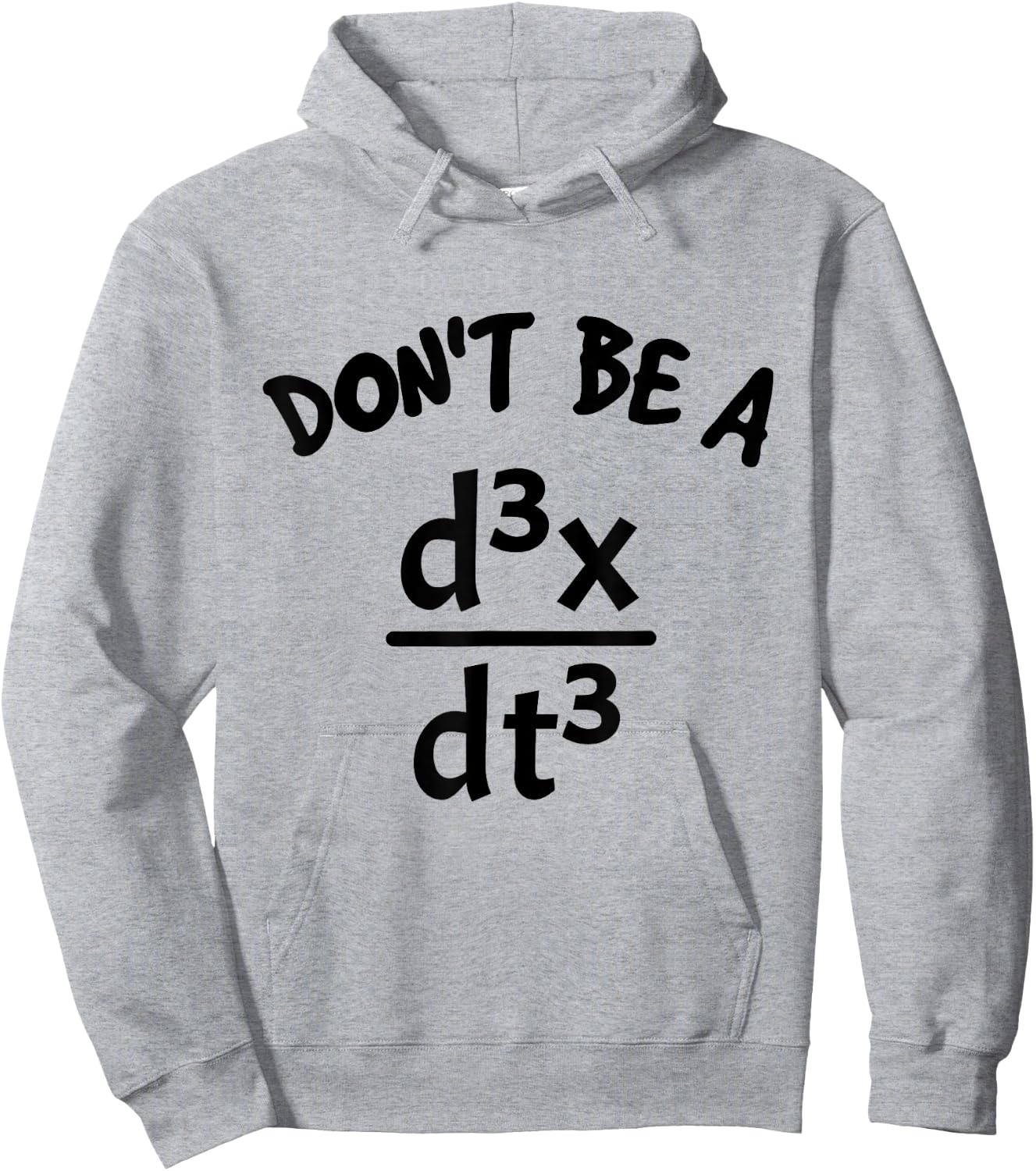 Don't Be A Jerk Funny Nerdy Math Physics Joke Pun Math Lover Hoodie - Hoodie | Ash