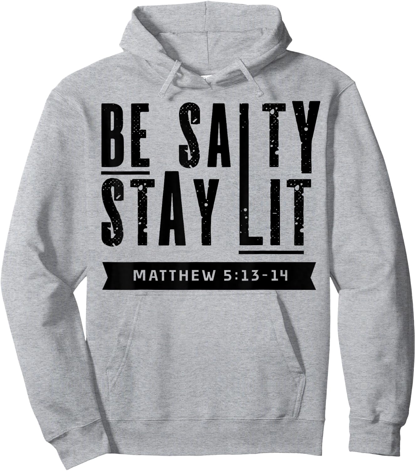 Be Salty Stay Lit Christian Faith Bible Verse Religious Gift Hoodie - Hoodie | Ash