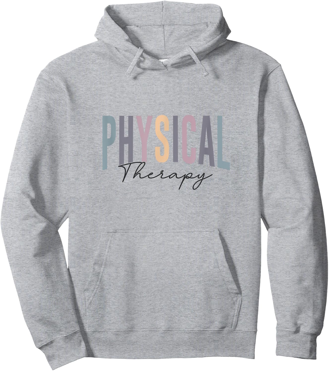 Physical Therapy Funny Physical Therapist PT Therapist Month Hoodie - Hoodie | Ash