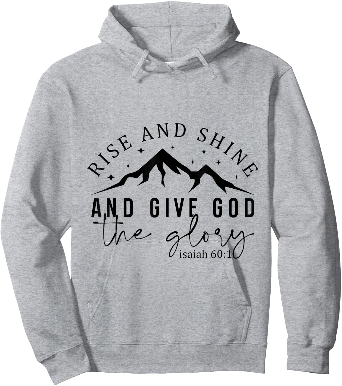 Give God Glory Christian Faith Quote Mountains Hoodie - Hoodie | Ash