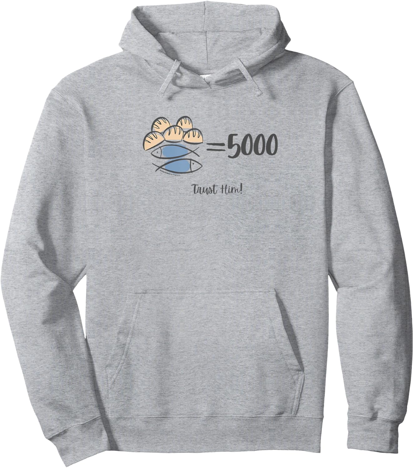 Trust Him, 5 loaves and 2 fishes Bible Inspired Hoodie - Hoodie | Ash