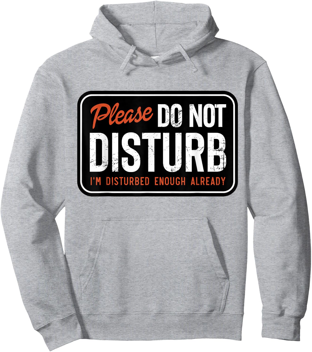 Trending And Gifts Please Do not Disturb I'm Disturbed Enough Already Funny , Small, White Hoodie - Hoodie | Ash