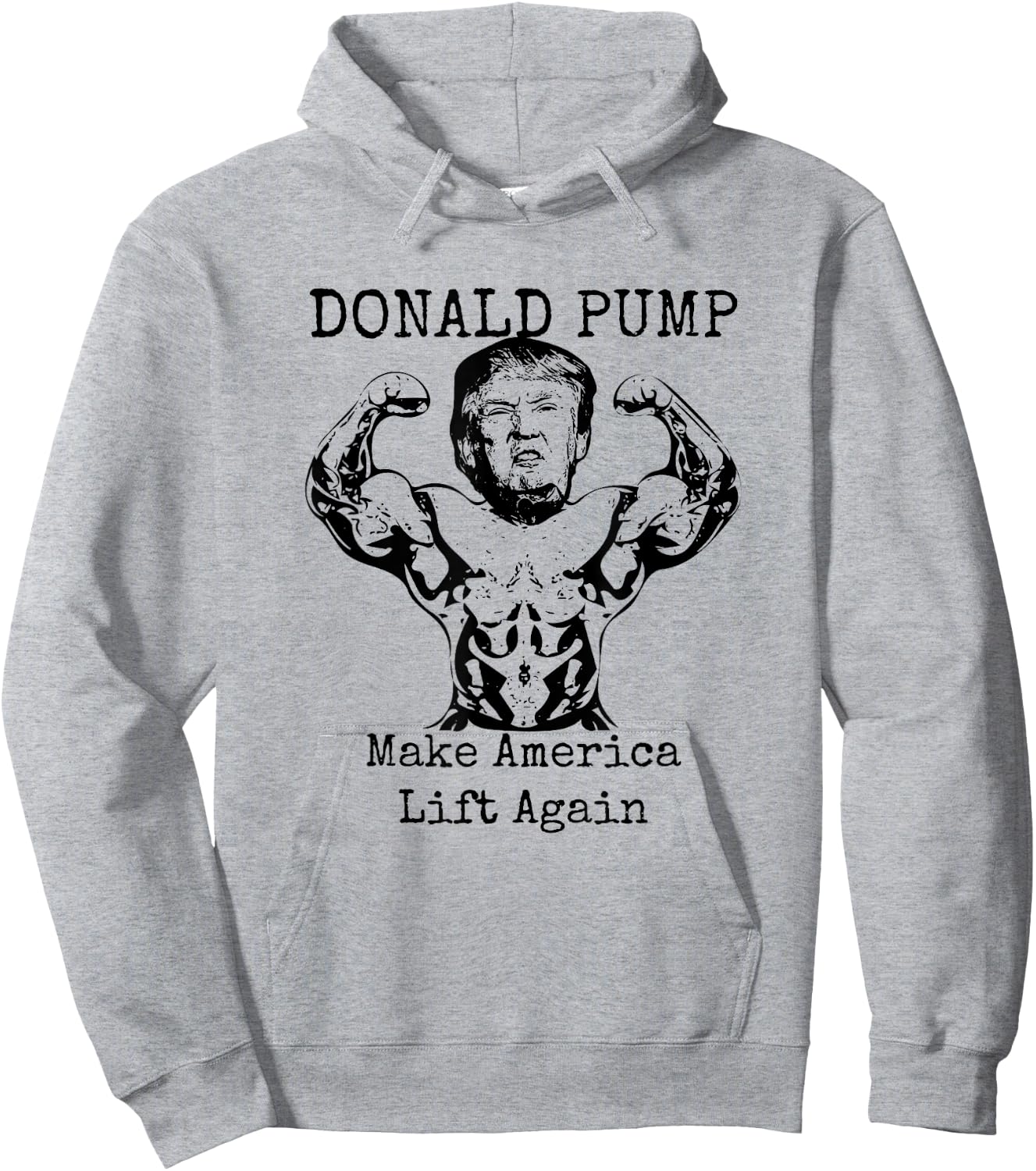 Make America Lift Again - Donald Pump Hoodie - Hoodie | Ash