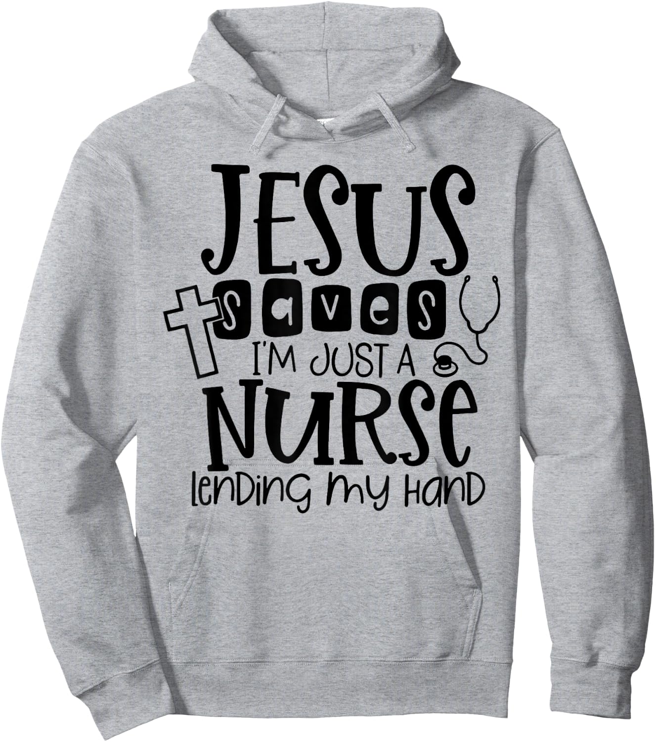 Jesus Saves I'm Just A Nurse Lending My Hand Hoodie - Hoodie | Ash