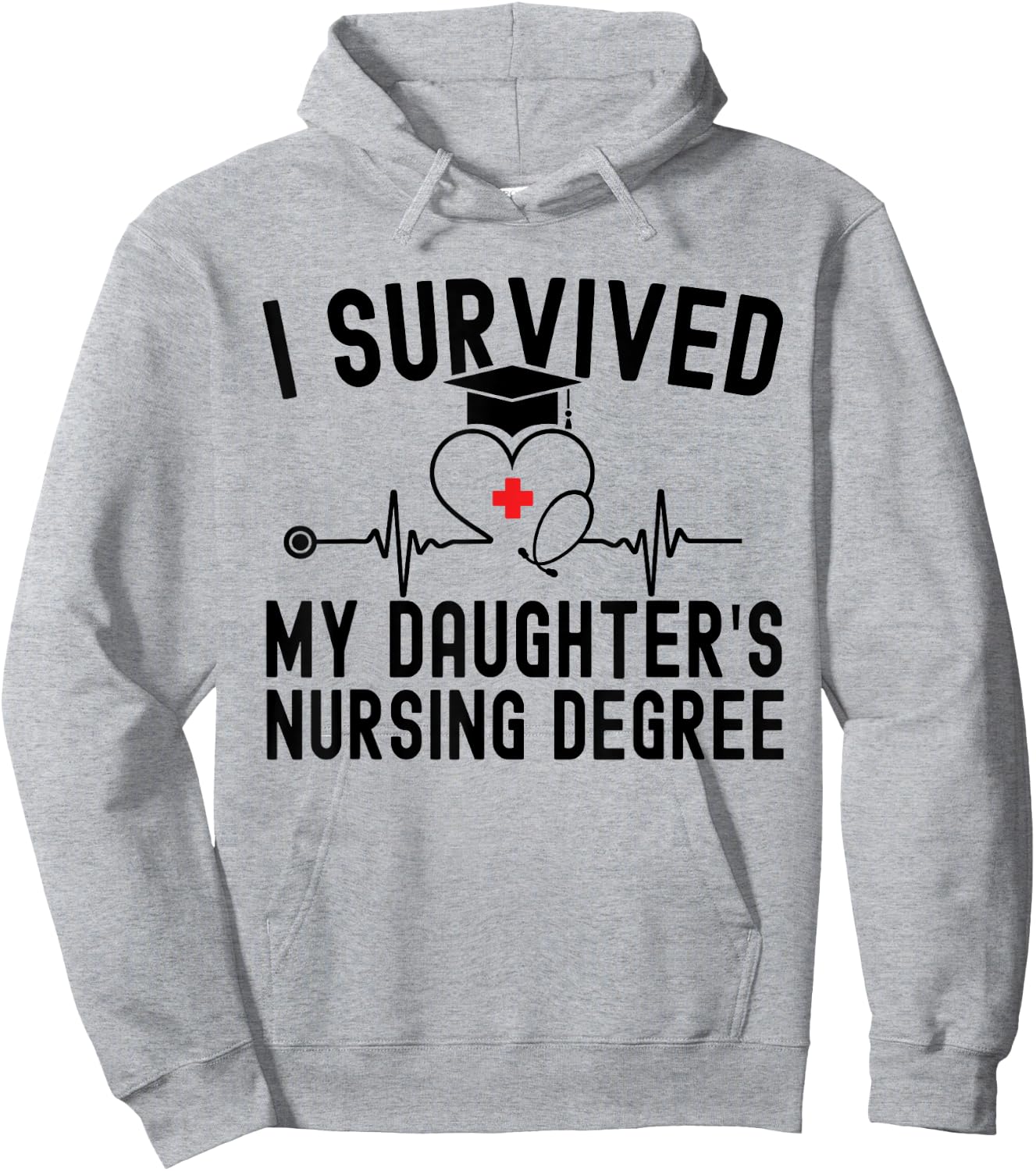 I survived My Daughter's Nursing Degree Nursing Graduation Hoodie - Hoodie | Ash