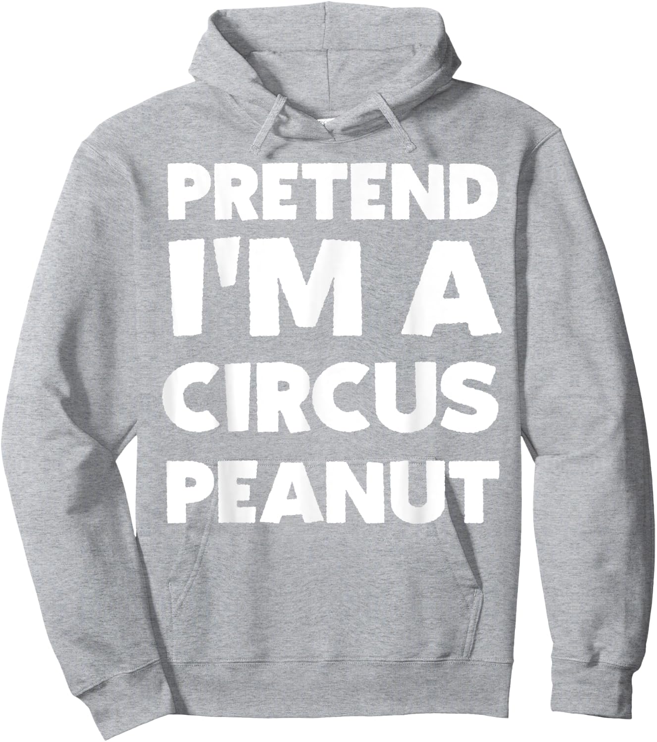 Pretend I'm A Circus Peanut Costume Party Funny Halloween Hoodie - Hoodie | Ash