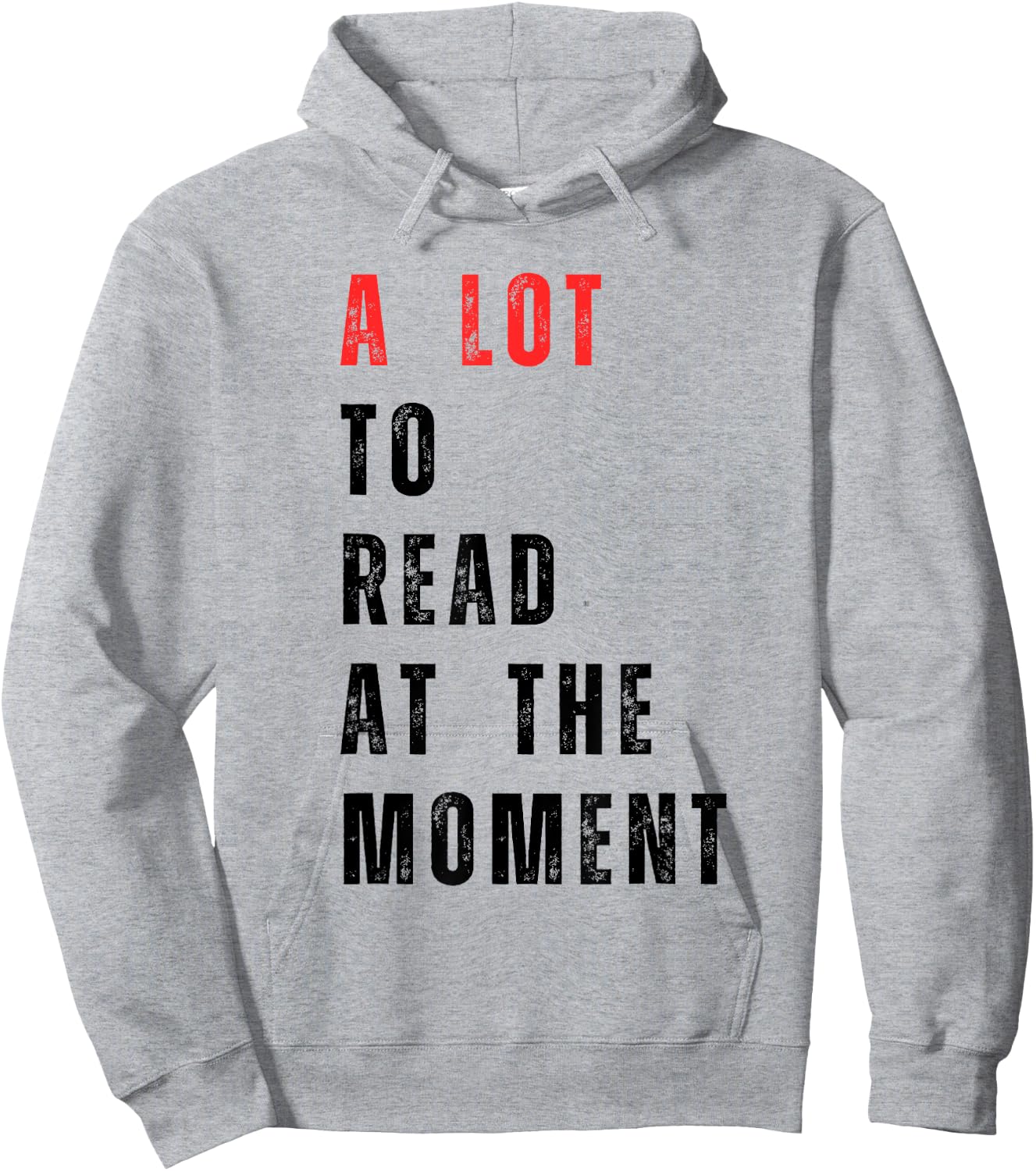 A Lot to Read at The Moment Women's Men's Kid's Hoodie - Hoodie | Ash