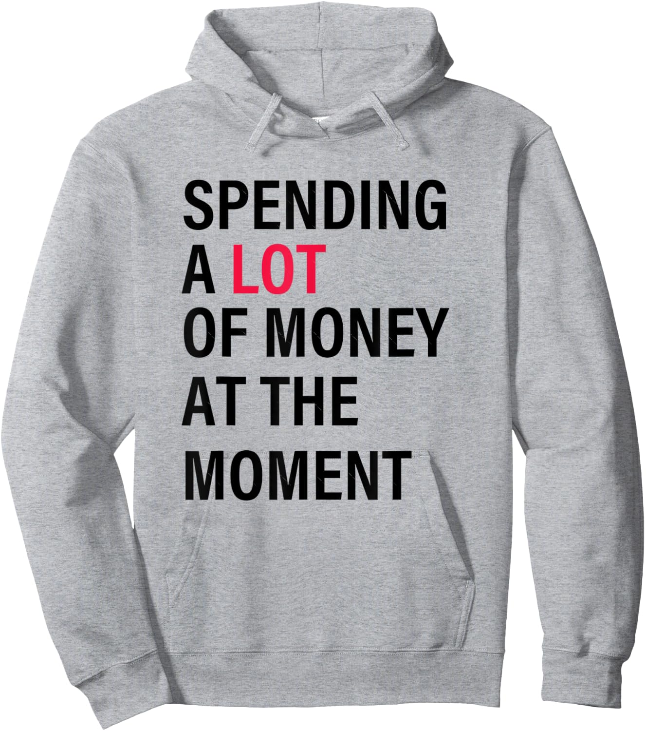 Funny Dad Mom Parents Day Spending A Lot Money At The Moment Hoodie - Hoodie | Ash