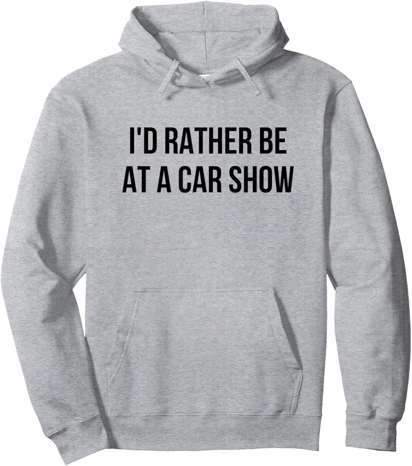 I'd Rather Be At A Car Show Hoodie - Hoodie | Ash