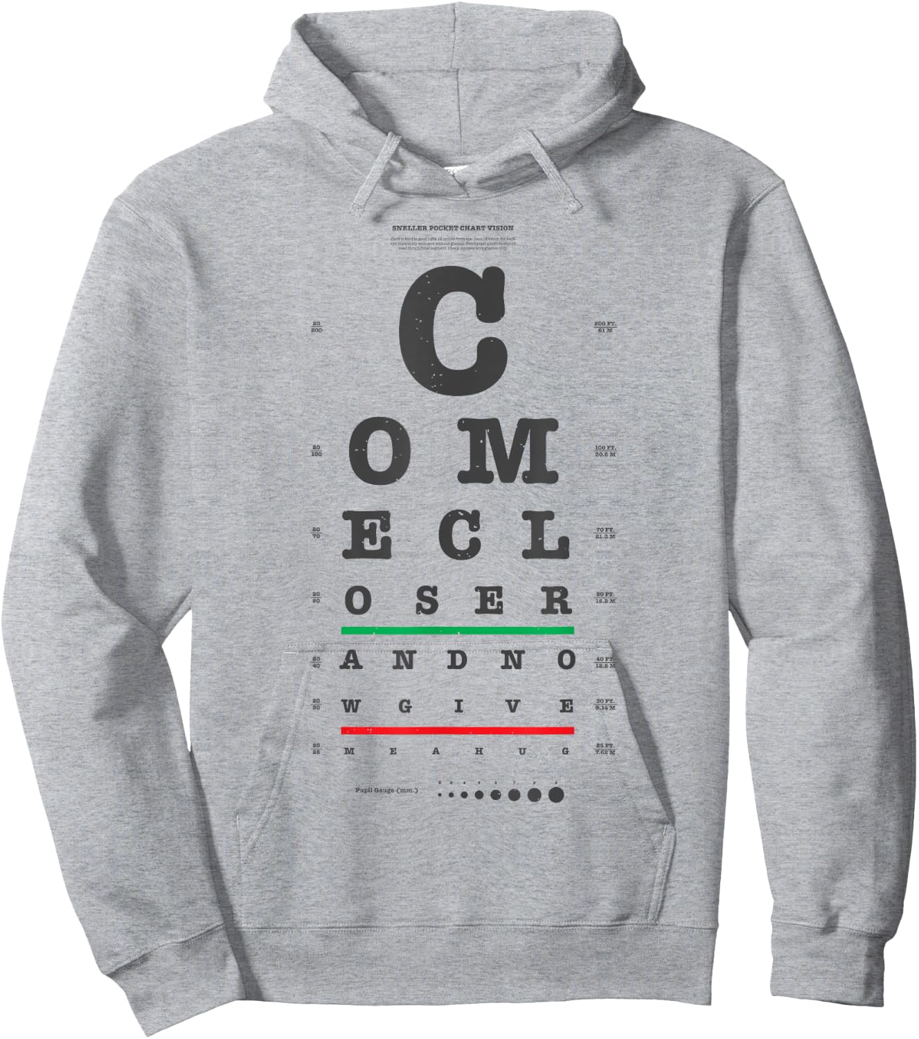 Vision Test Eye Chart Come Closer Give Me a Hug Funny Shirt Hoodie - Hoodie | Ash