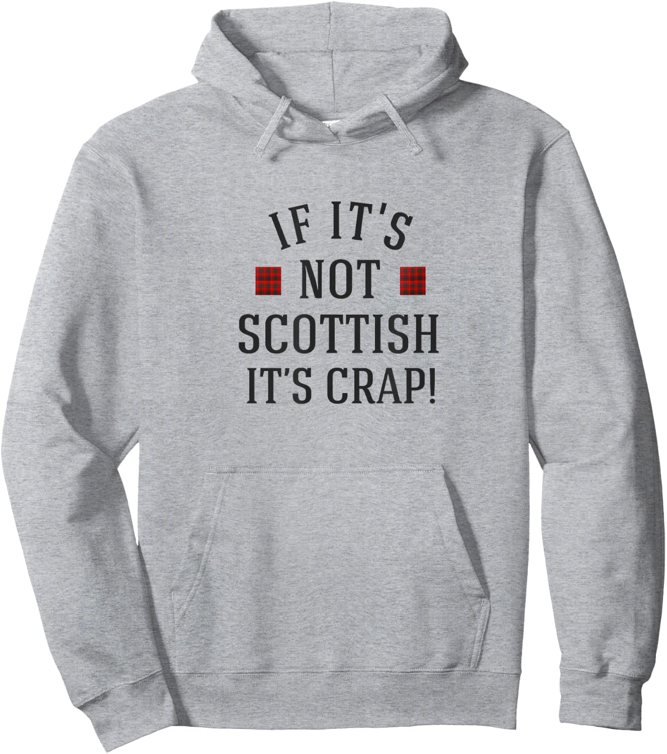 If it's not Scottish it's crap! Hoodie - Hoodie | Ash