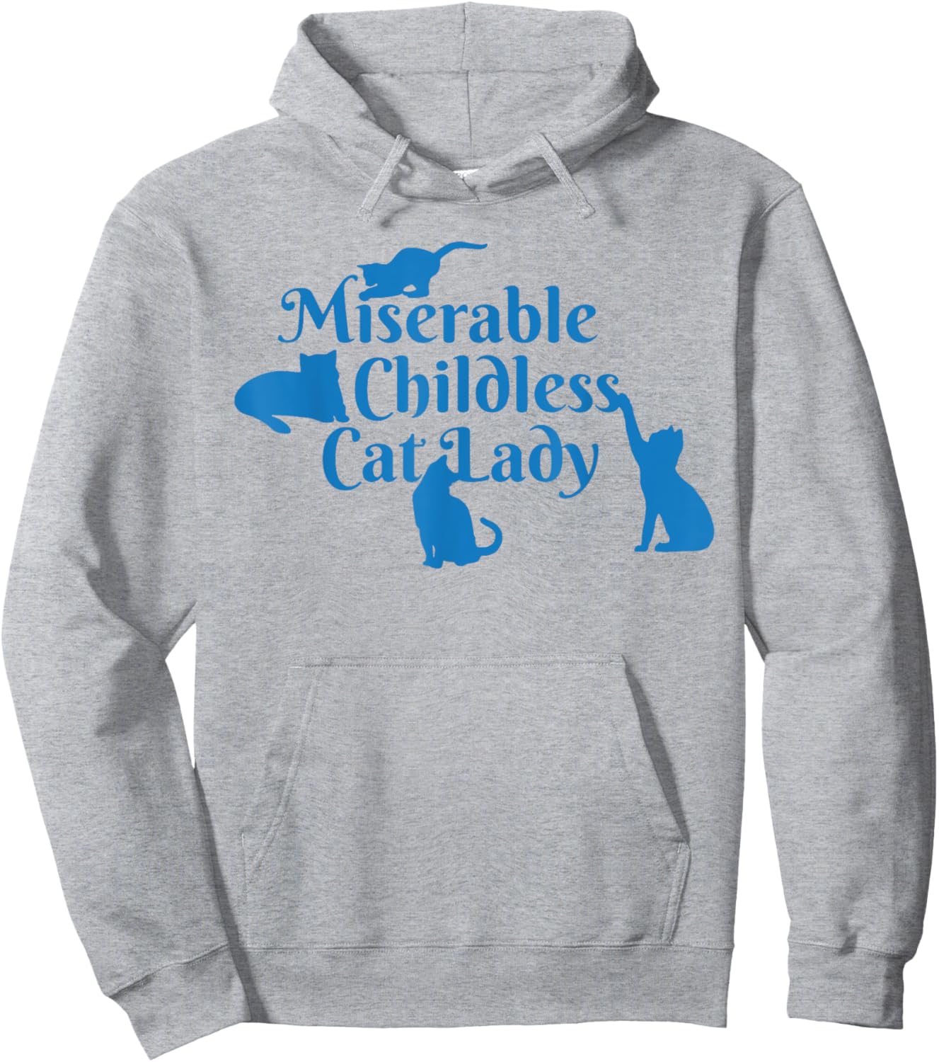 Miserable Childless Cat Lady Hoodie - Hoodie | Ash