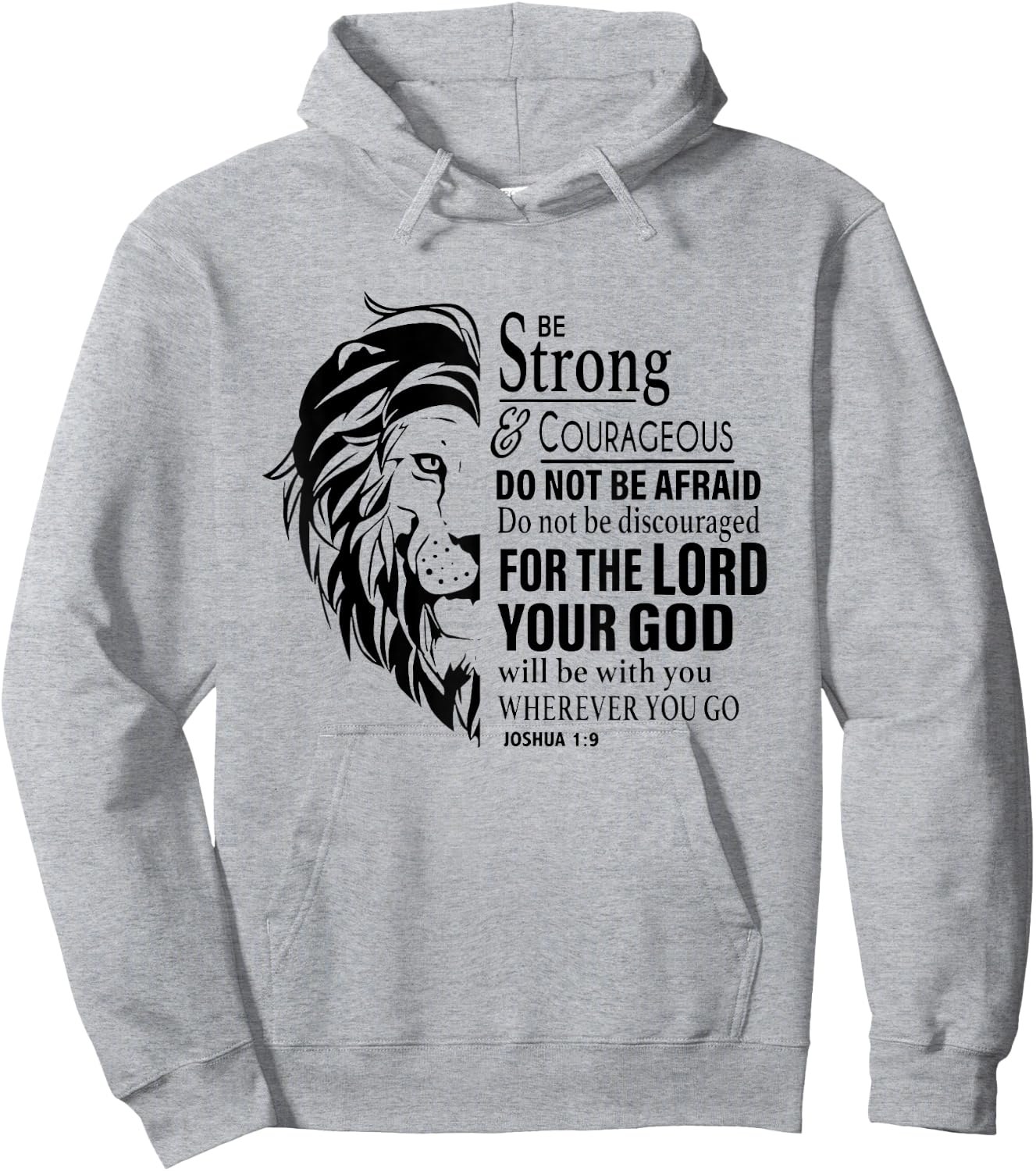 Be Strong and Courageous Do Not Be Afraid For The Lord Hoodie - Hoodie | Ash