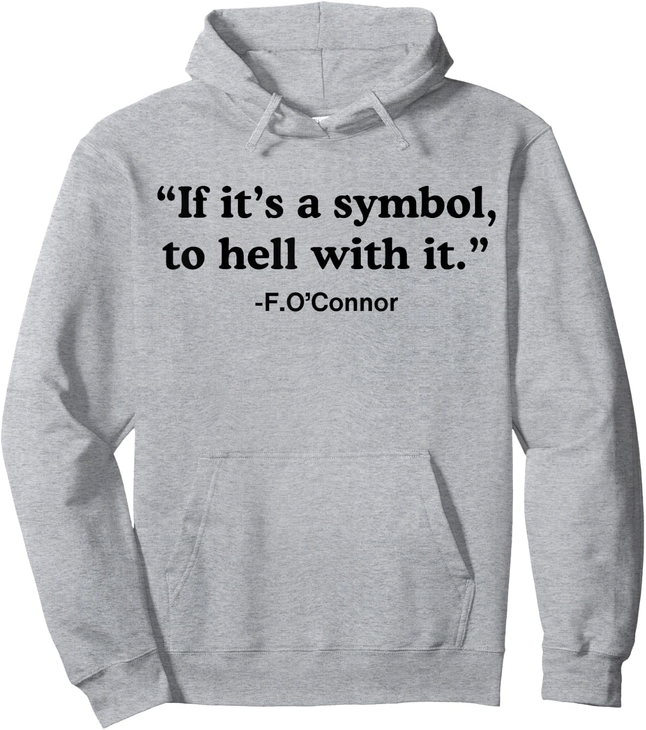 If It's A Symbol To Hell With It Hoodie - Hoodie | Ash