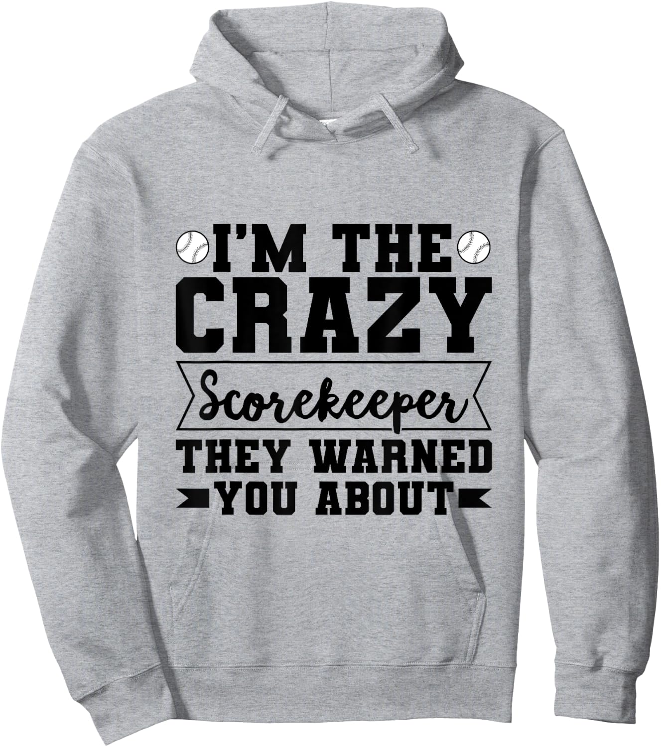 Baseball Scorekeeper Quote for a Score Book Keeper Hoodie - Hoodie | Ash