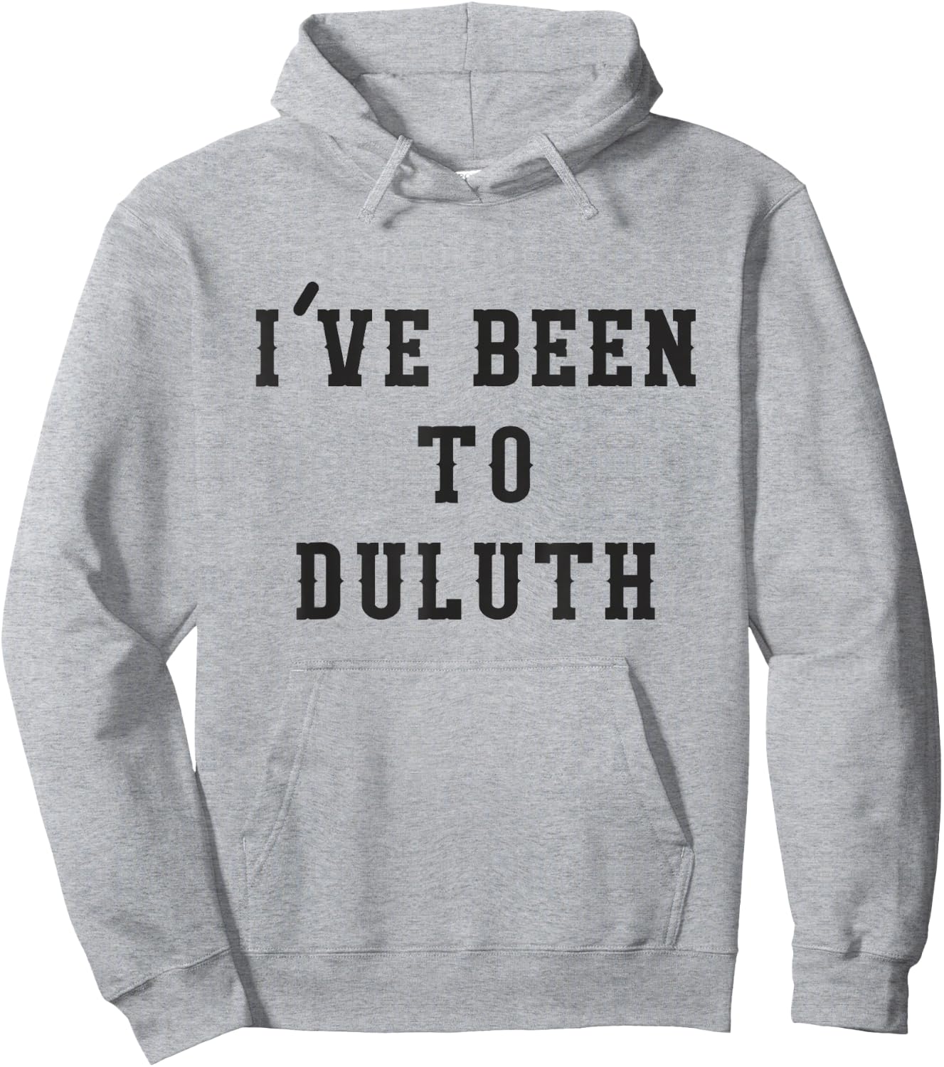 I've Been To Duluth Hoodie - Hoodie | Ash