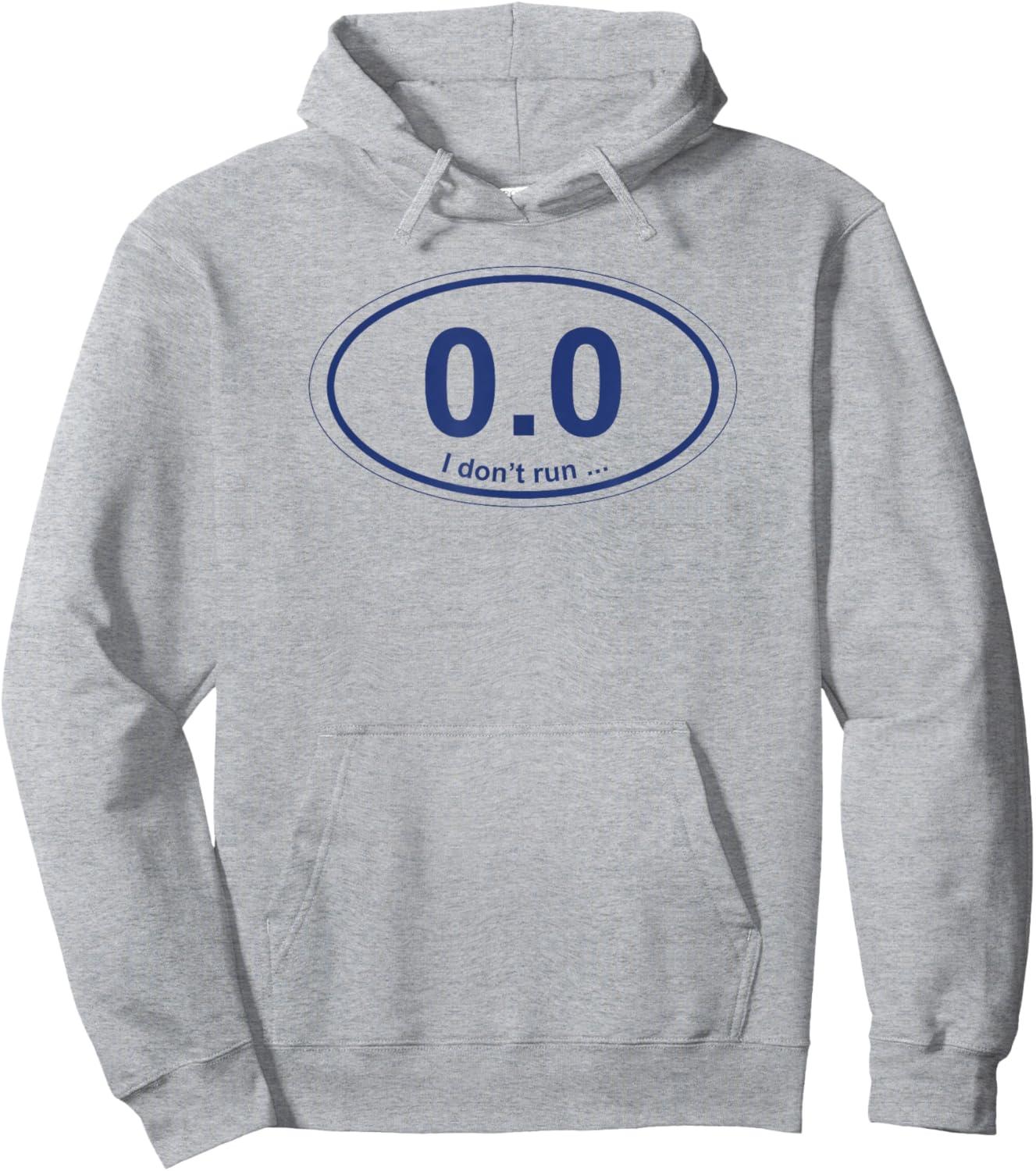 0.0 I don't run ... Hoodie - Hoodie | Ash