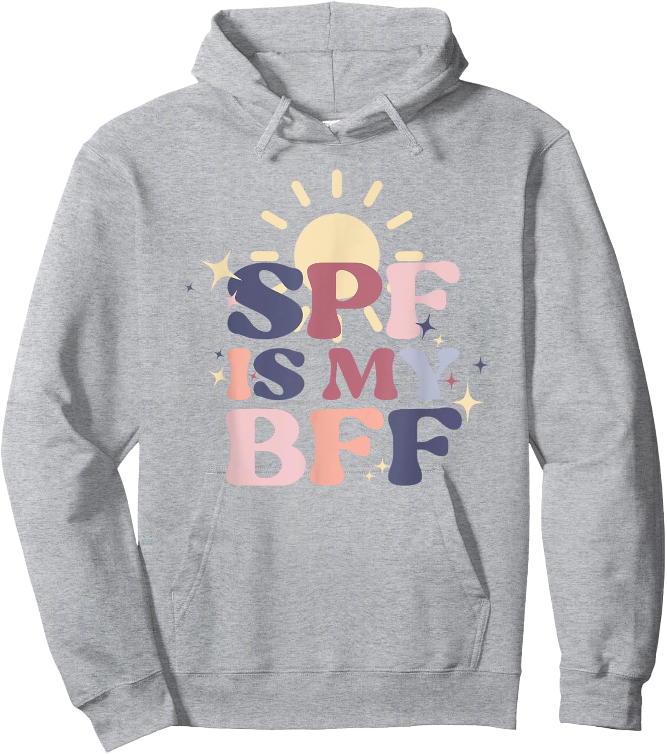 SPF Is My BFF Sunscreen Skincare Esthetician Hoodie - Hoodie | Ash