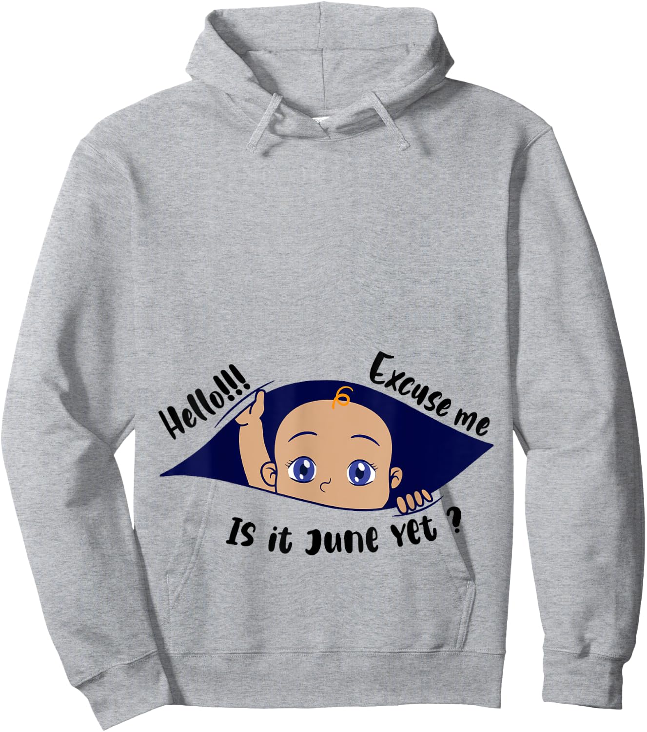 Excuse Me Is It June Yet Pregnancy Boy Announcement Hoodie - Hoodie | Ash