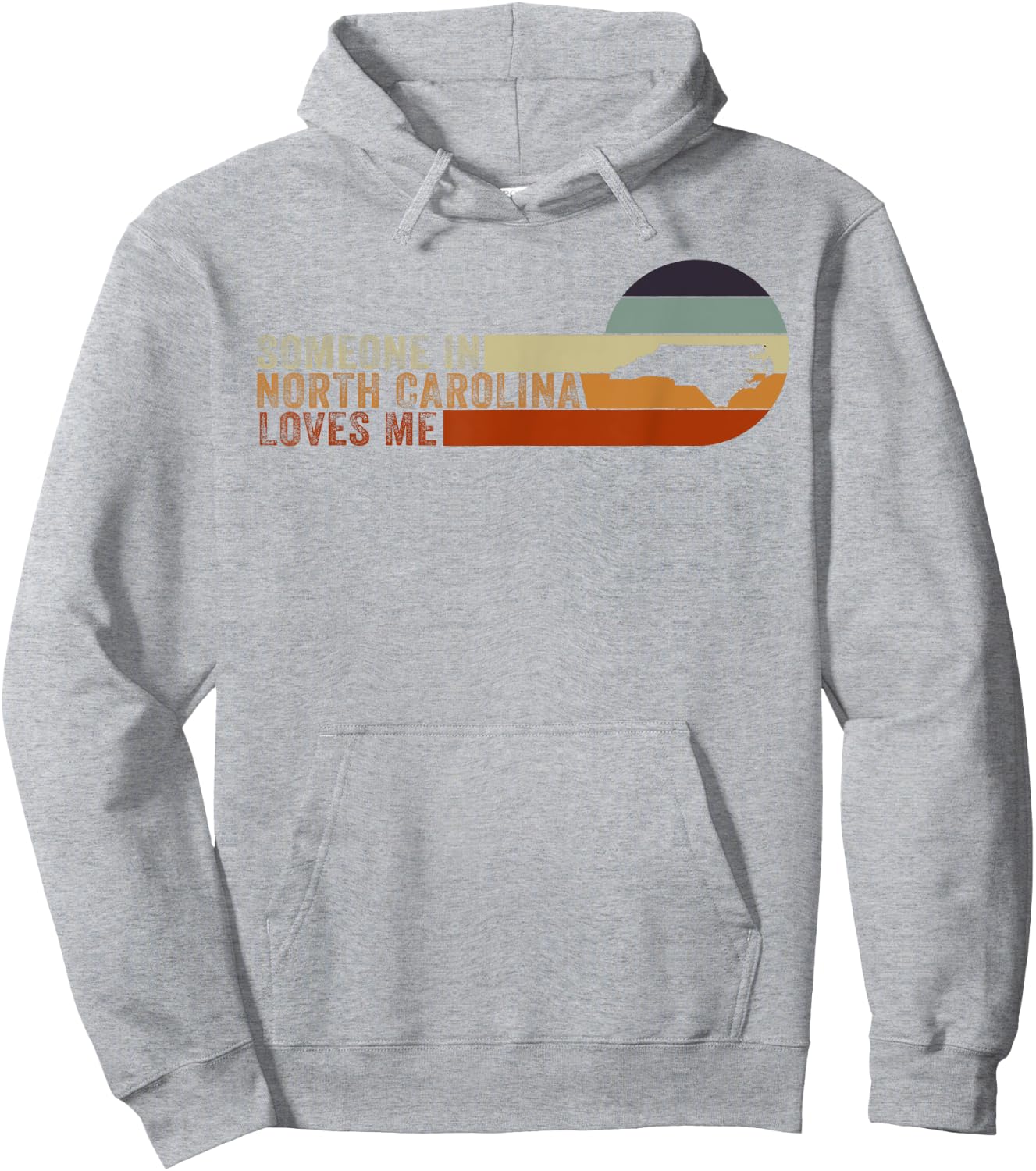 Someone In North Carolina Loves Me Hoodie - Hoodie | Ash