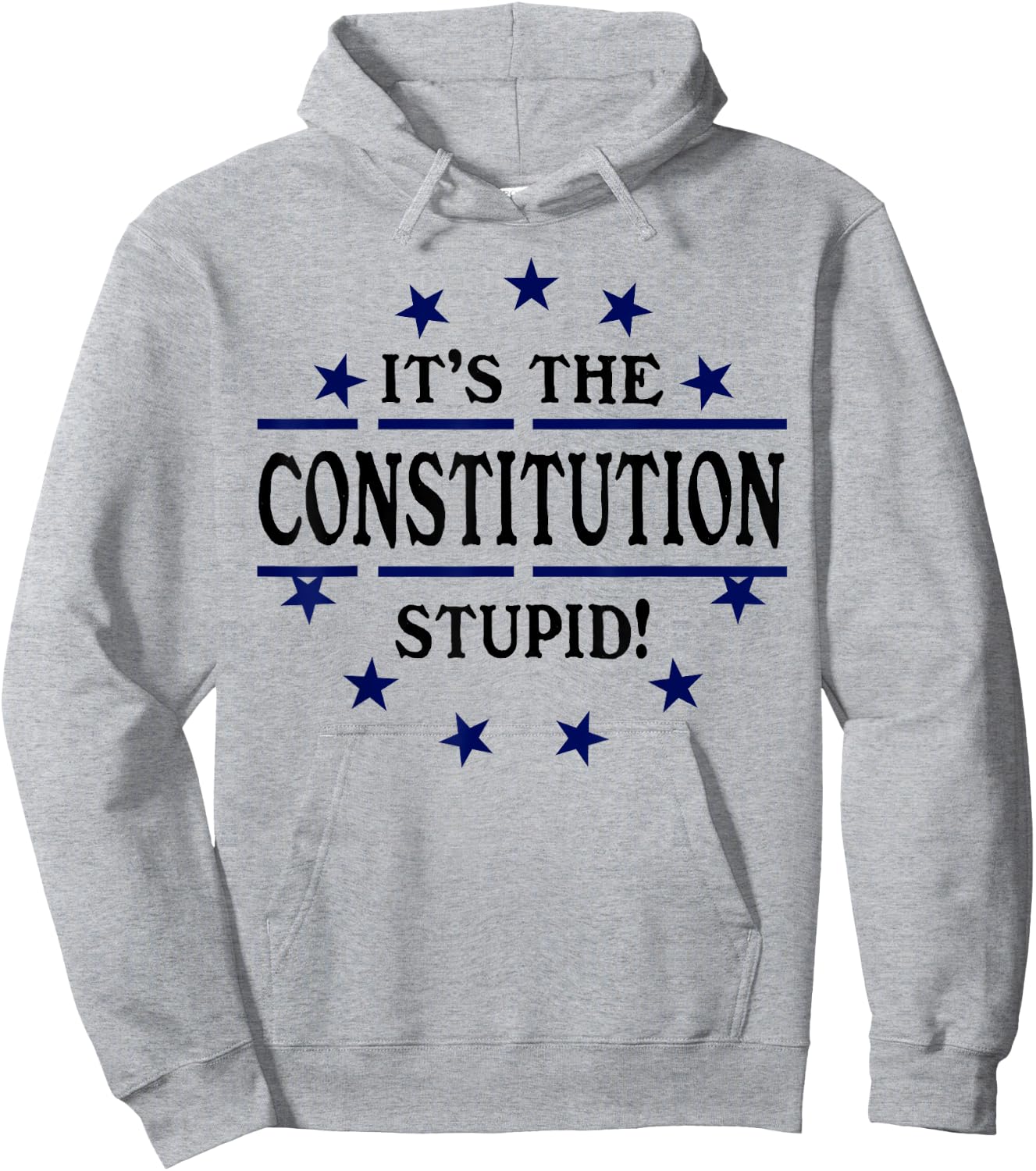 It's the Constitution Stupid It Doesn't Need to Be Rewritten Hoodie - Hoodie | Ash