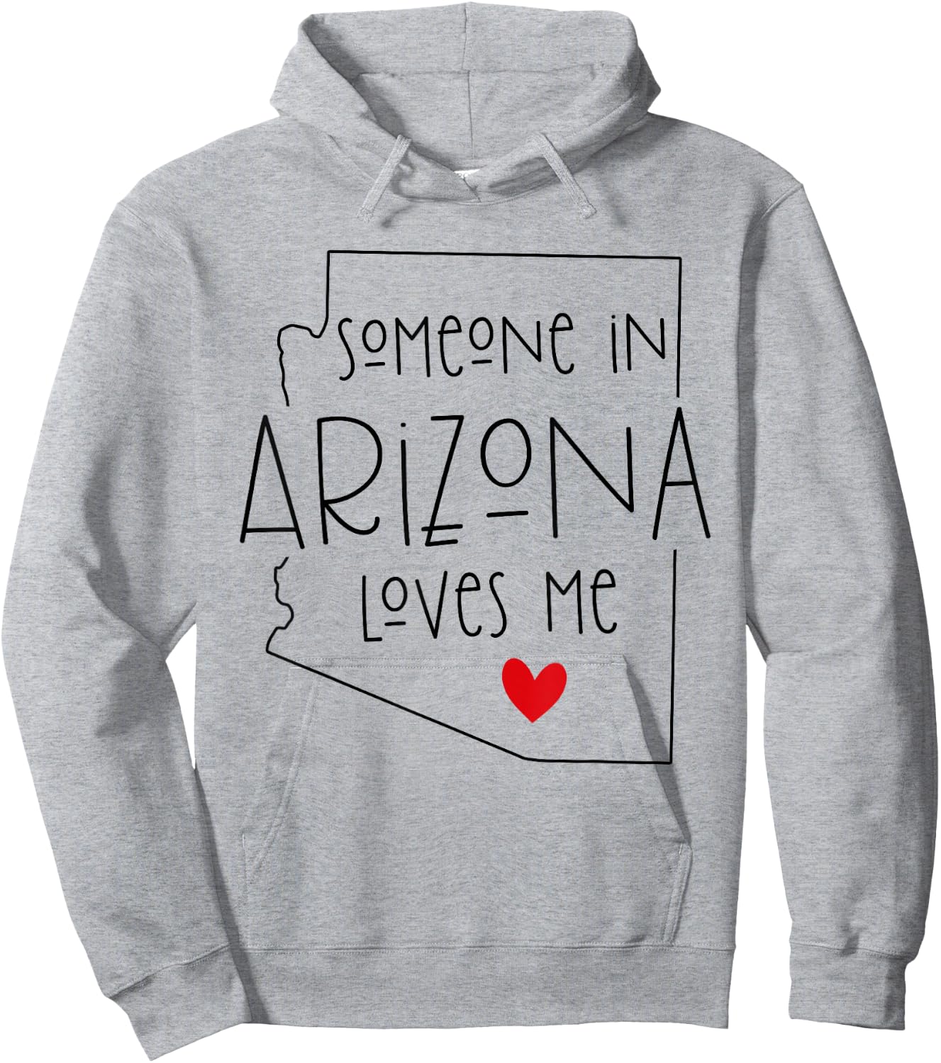 Someone In Arizona Loves Me, Funny Valentine's Day Hoodie - Hoodie | Ash