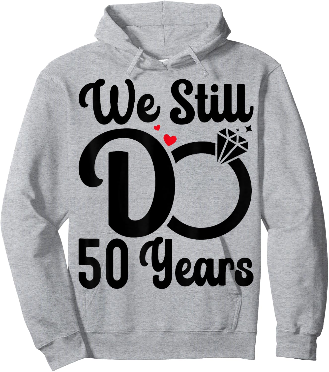 We Still Do 50 Years - Couple 50th Wedding Anniversary Hoodie - Hoodie | Ash